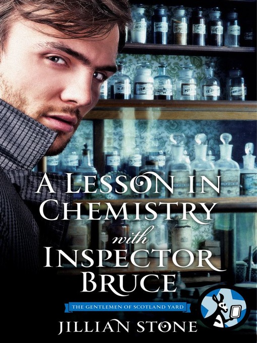 Title details for A Lesson in Chemistry with Inspector Bruce by Jillian Stone - Available